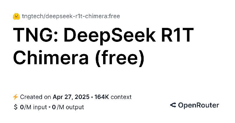 DeepSeek R1T Chimera (free)
